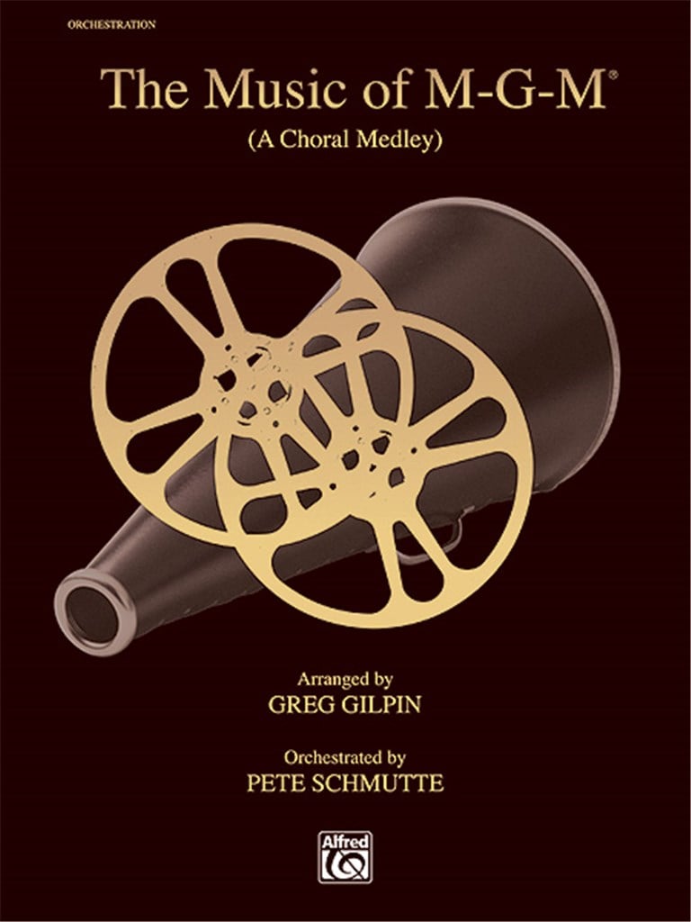 The Music of M-G-M A Choral Medley
